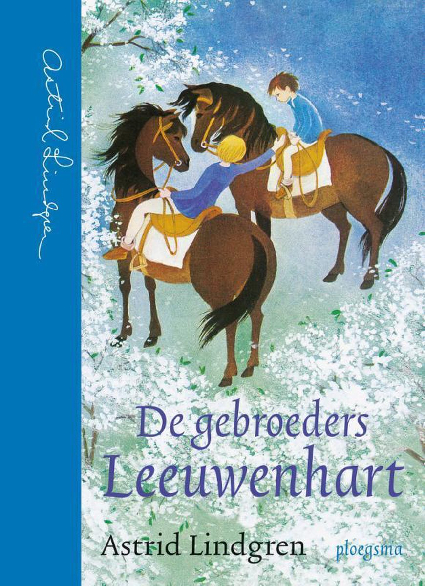 De gebroeders Leeuwenhart - Astrid Lindgren