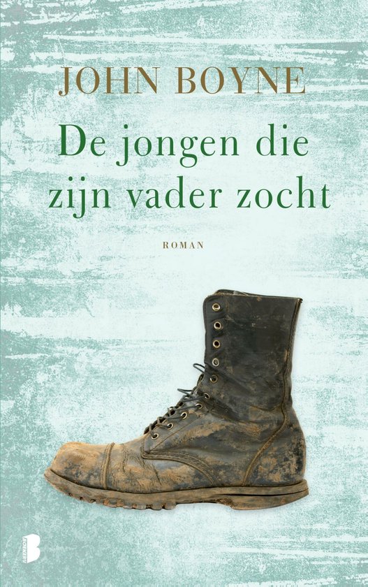 'De jongen die zijn vader zocht' - John Boyne