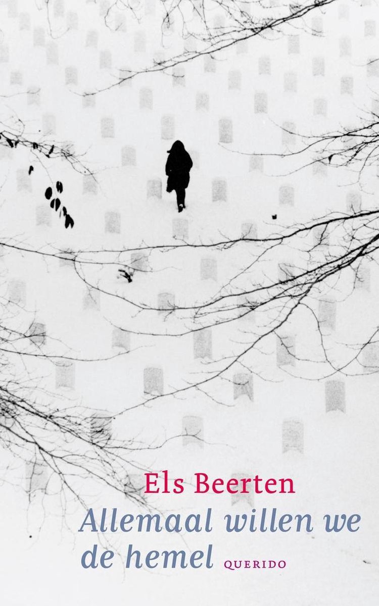 'Allemaal willen we de hemel' - Els Beerten