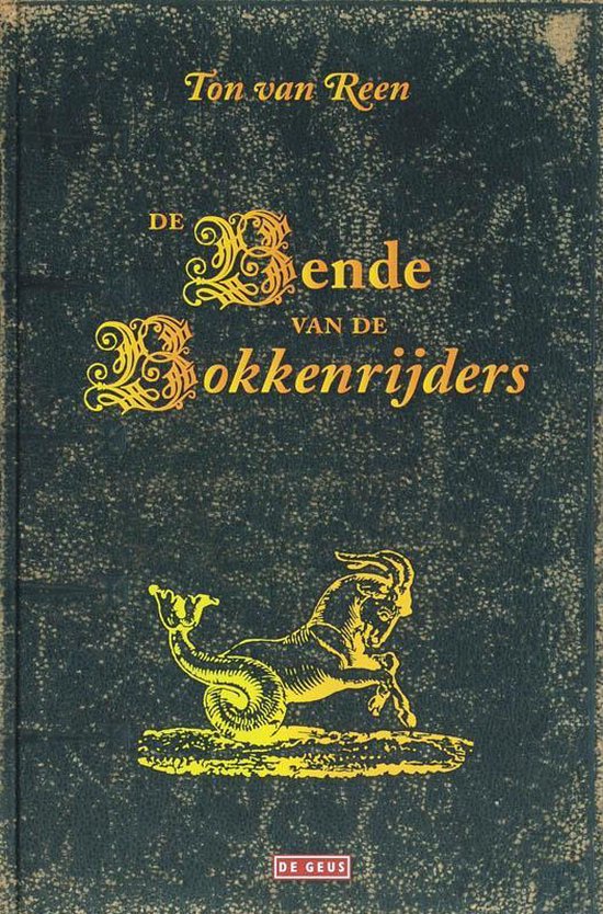 'De Bende van de Bokkenrijders' - Ton van Reen