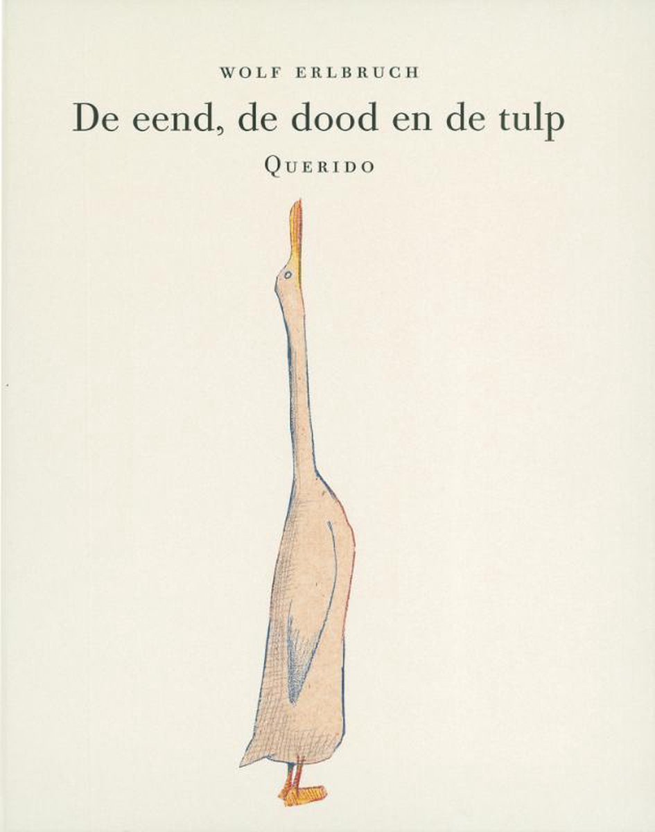 'De eend, de dood en de tulp' - Wolf Erlbruch