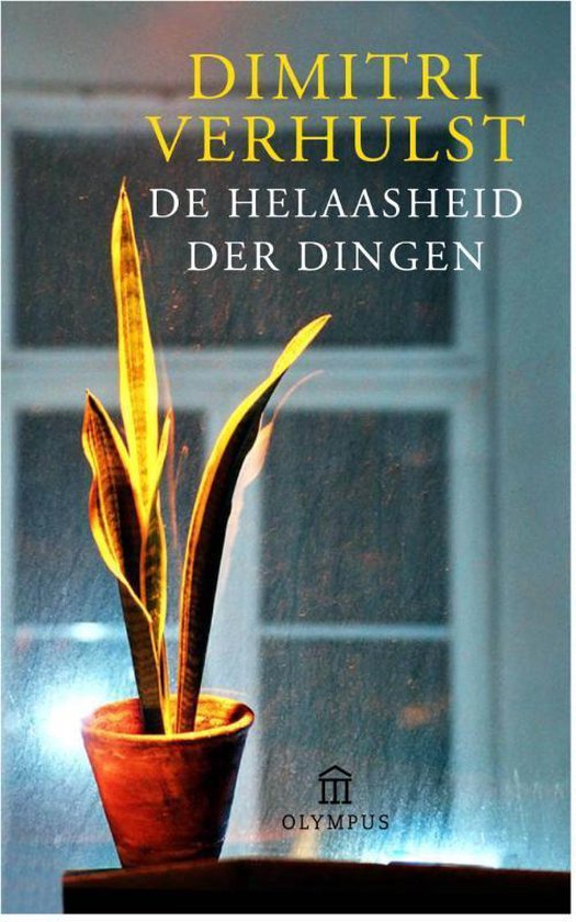 ‘De helaasheid der dingen’ – Dimitri Verhulst 